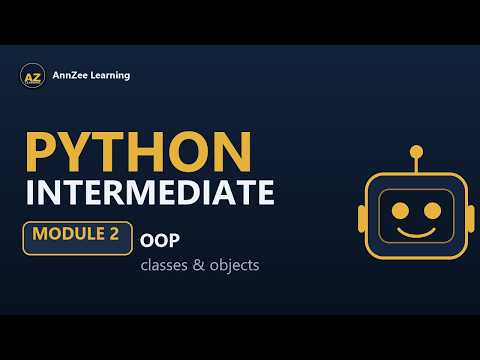 Python Intermediate #2 | Object-Oriented Programming (OOP) Full Guide