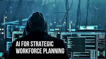 AI for Strategic Workforce Planning