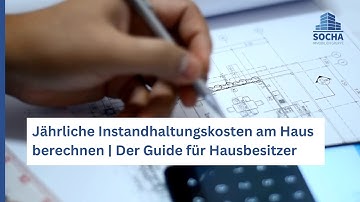 Jährliche Instandhaltungskosten am Haus berechnen | Der Guide für Hausbesitzer