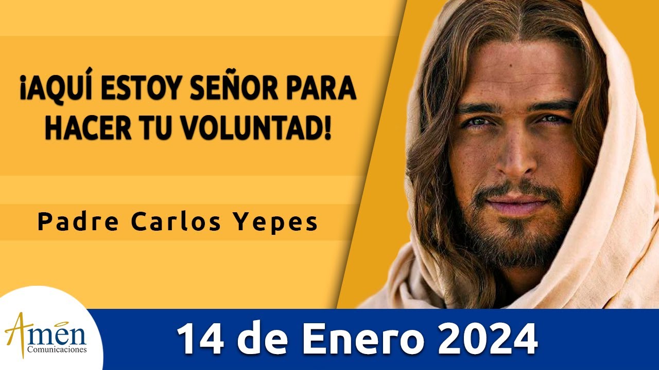 Evangelio De Hoy Domingo 14 Enero 2024 l Padre Carlos Yepes l Biblia l