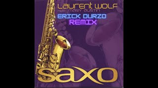 Laurent Wolf - Saxo Erick Durzo Edit
