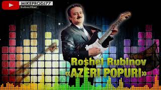 ROSHEL RUBINOV  - «AZERI POPURI» Resimi