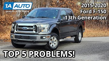 Top 5 Problems Ford F-150 Pickup 2015-2020 13th Generation