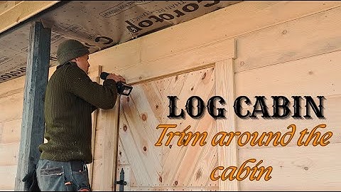 Log Cabin Renovation | Window and Door Trim/Tiling our Bathroom