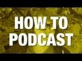 Day 5: How to Podcast! (Feat. Linden257)