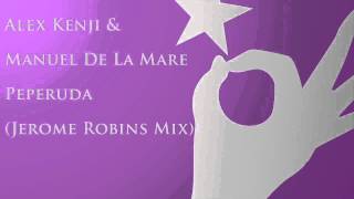 Alex Kenji & Manuel De La Mare - Peperuda (Jerome Robins Mix)