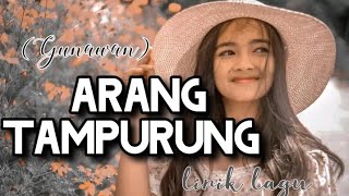 Lirik lagu Arang Tampurung (Gunawan) || Cover Tito Iksan