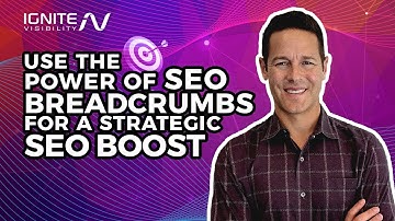Use the Power of SEO Breadcrumbs for a Strategic SEO Boost