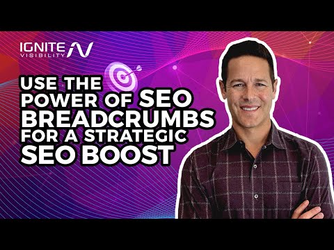 Use the Power of SEO Breadcrumbs for a Strategic SEO Boost