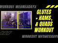 Glutes/Hamstrings &amp; Quads Workout | Workout Wednesdays | Push Pull Legs Workout 5