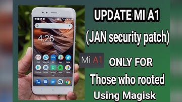 UPDATE MI A1 (OREO 8.0 JANUARY security patch) || for those who ROOTED using patced boot img