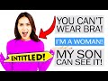 r/EntitledParents - Entitled Mom DENIES Right to Wear a Bra...