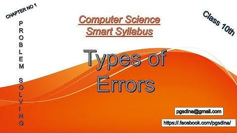 Types of Errors| Syntax Error| Run Time Error | Logical Error