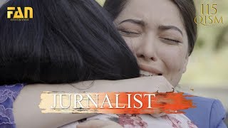 Журналист Сериали 115 - қисм / Jurnalist Seriali 115 - qism