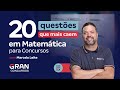 20 questes que mais caem em matemtica para concursos com marcelo leite