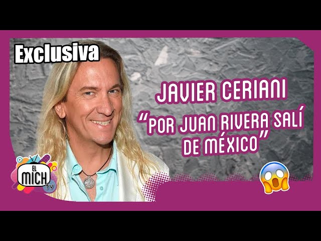 Javier Ceriani: sus inicios, Elisa Beristain, Chisme no Like y sus pleitos  | El Mich TV