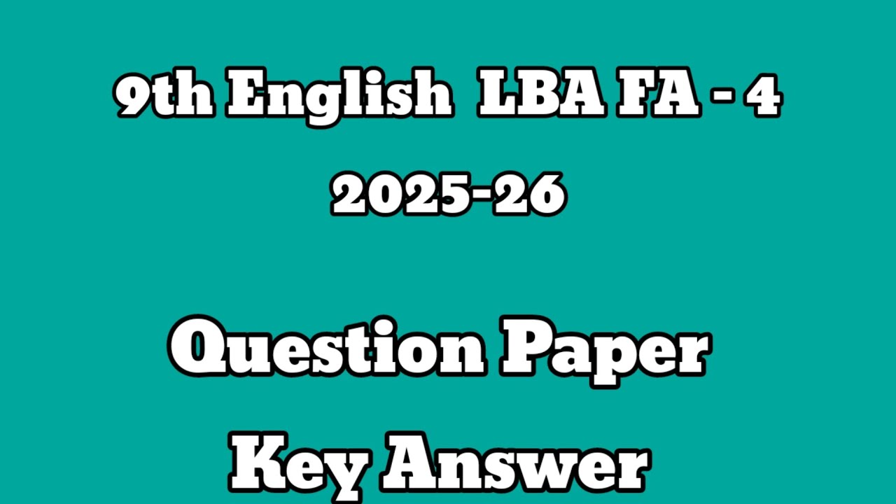 9th English LBA FA4 test question paper with key answers 2025 