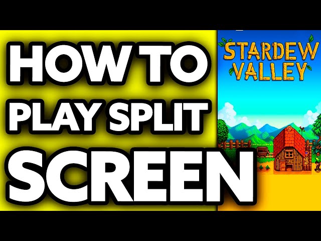 How to Enable Stardew Valley Split Screen? - MiniTool Partition Wizard