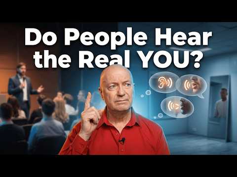 DO PEOPLE HEAR THE REAL YOU WHEN YOU SPEAK