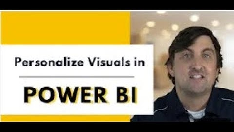 Power BI: Allow End Users To Personalize Visuals