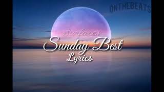 Surfaces - Sunday best (Lyrics)