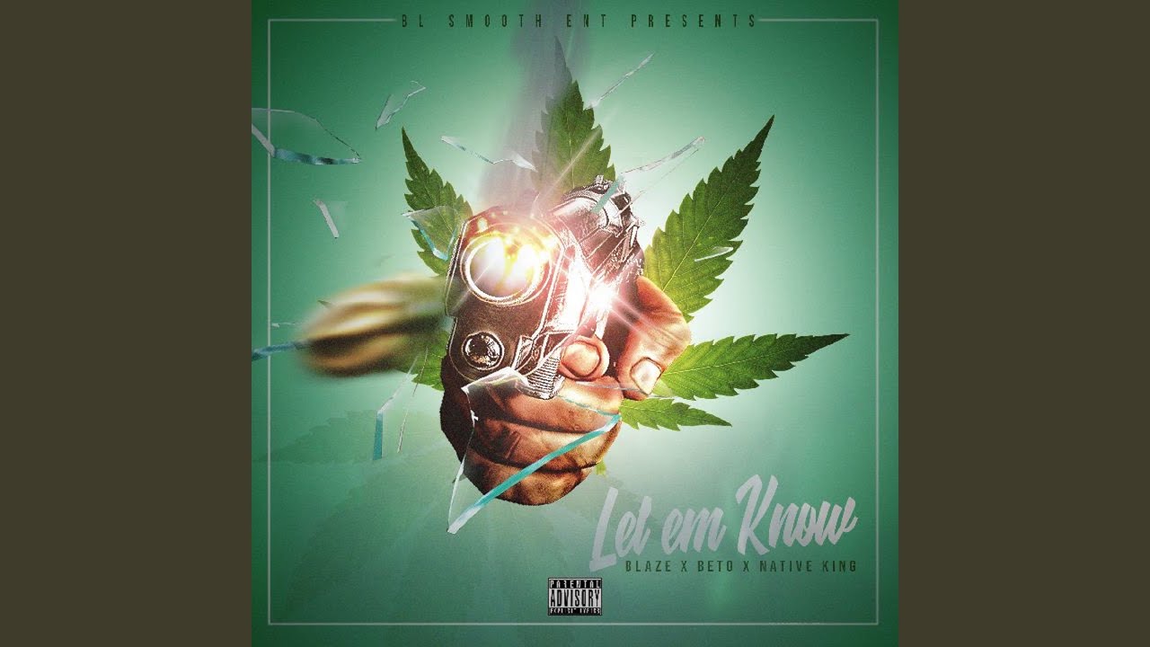 Watch Let Em Know on YouTube Watch Let Em Know on YouTube