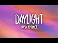 David kushner  daylight lyrics