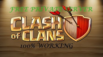 HOW TO GET A FREE CLASH OF CLANS PRIVATE SERVER 100% WORKING!!!!