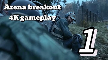Arena Breakout Gameplay walkthrough Part 1 tutorial .Globaly Released