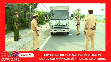 STV - Ra quân tuần tra, kiểm soát xử lý 7 nhóm hành vi vi phạm giao thông
