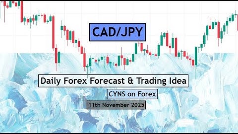 CADJPY Analysis Today | Daily Forex Forecast for 11th November 2025 by CYNS on Forex