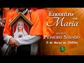 Missa AO VIVO - Primeiro Sábado e Encontro com Maria - Março de 2021 - Deixe suas intenções