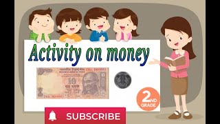 Activity  ||  Class 2  ||  CBSE  \\ Activity based on Money (using 10-rupee note and 1-rupee coin)