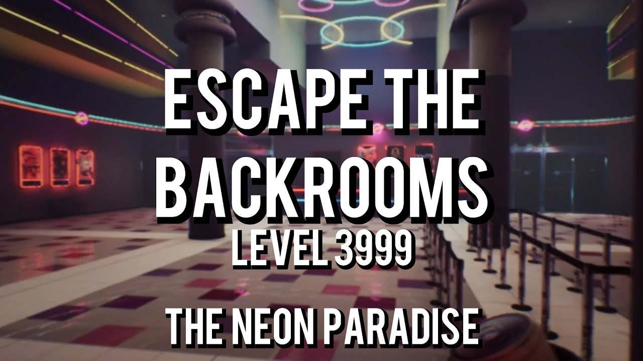 WHAT HAPPENS IN LEVEL 3999 NEON PARADISE? - Escape the Backrooms [PART 3]  Early Access 