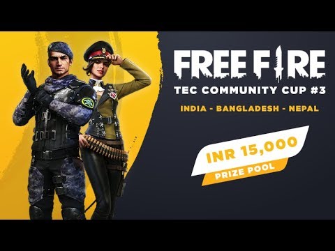 Free Fire Cup 3 India Vs Bangladesh Vs Nepal Free Fire Live Tec Community Cup Youtube