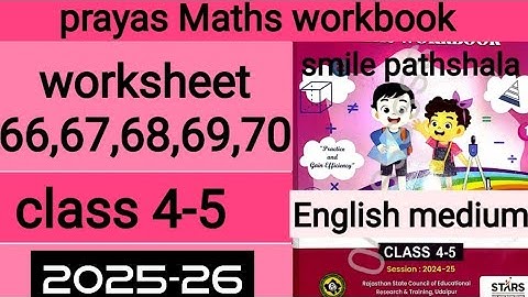 MGGS English medium class 4-5 prayas maths workbook worksheet 66,67,68,69,70 k answer new workbook