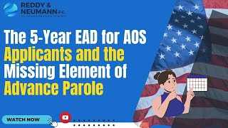 The 5-Year EAD for AOS Applicants and the Missing Element of Advance Parole