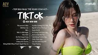 Tối Qua Em Ở Đâu Remix ♫ BXH Nhạc Trẻ Remix Hay Nhất Hiện Nay - Mất Bao Lâu EDM Nhạc TikTok Remix