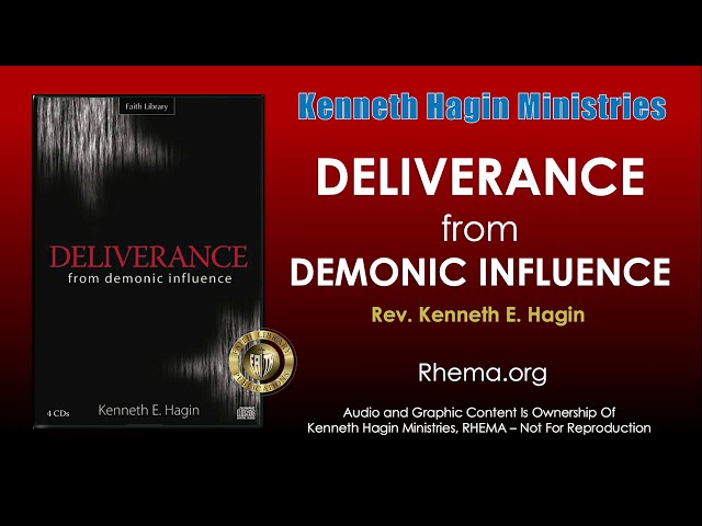 Deliverance From Demonic Influence | Rev. Kenneth E. Hagin | *Copyright Protected class=