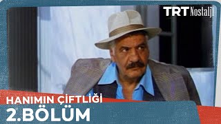 Hanımın Çiftliği 2. Bölüm