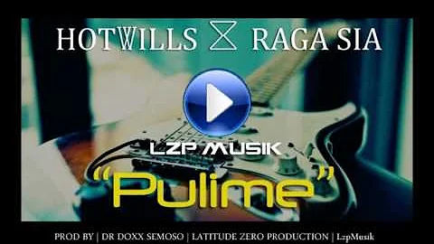 Hotwills Ft Raga Sia - Pulime (lzpMusik)