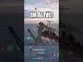 I Should Not Be Alive  #worldofwarshipslegends #devstrike
