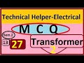 technical helper MCQ Transformer 2, working, winding, tap changer, losses, OC &amp; SC test, efficiency