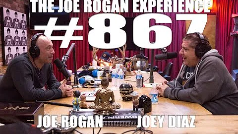Joe Rogan Experience #867 - Joey Diaz