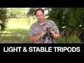 Light, Stable and Affordable Tripods