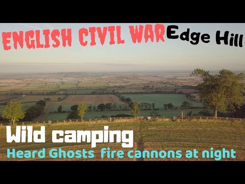 English Civil War Wild camping at Windmill hill and EdgeHill