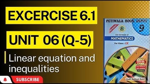 Exercise 6.1  Qno 5 ( 1,2,3,4,5,6,7,8,9) linear equation  class 9 new Mathematics book Sindh board