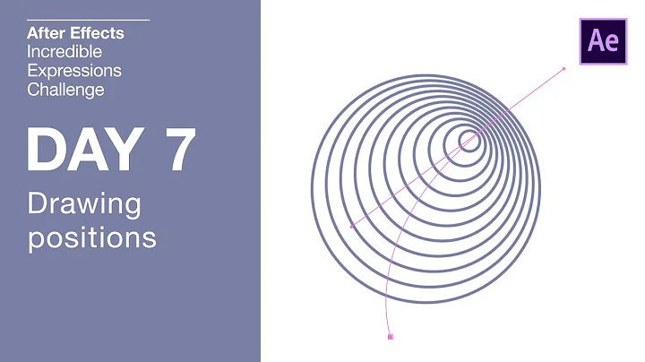 Day 7 - Drawing Positions  | After Effects Incredible Expressions Challenge