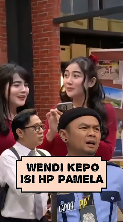 Wendi KEPO isi hp Pamela | PAMELA SAFITRI #pamelasafitri #wendy #andretaulany #laporpak