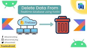 How to Delete Data from Realtime Database using Kotlin in Android Studio || 2021 || Kotlin